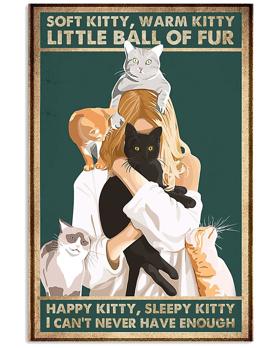 Soft Kitty Warm Kitty Little Ball Of Fur Poster | Posterpik.com